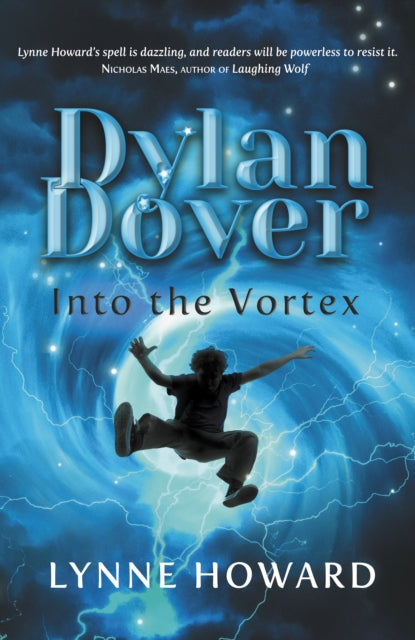 Book cover of: Dylan Dover: Into the Vortex. By: Lynne Howard