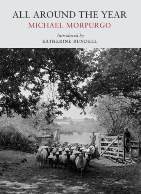 All Around the Year 9781915068224 Ted Hughes David Morpurgo