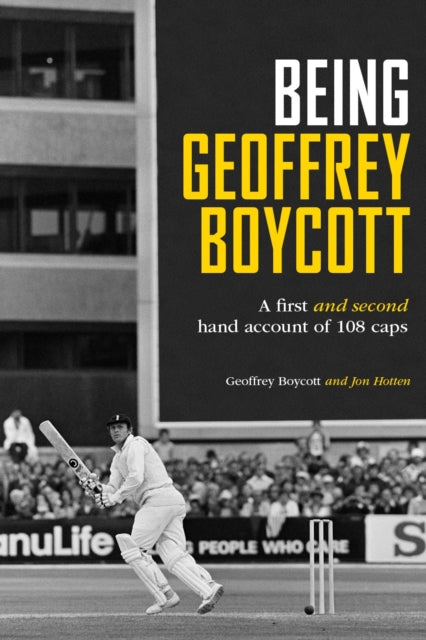 Book cover of: Being Geoffrey Boycott. By: Geoff Boycott