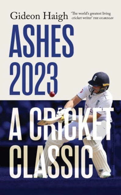 Book cover of: Ashes 2023. By: Gideon Haigh