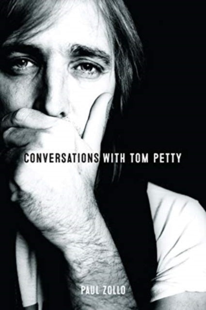 Conversations with Tom Petty 9781915841483 Paul Zollo