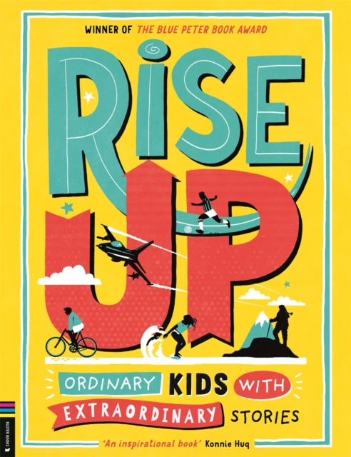 Rise Up, Ordinary Kids with Extraordinary Stories (Winner of the Blue Peter Book Award 2020) 9781916763227 Amanda Li