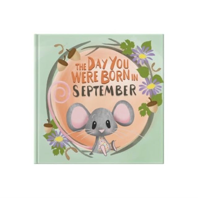 Book cover of: Day You Were Born In September. . .. By: TAPPER, LUCY