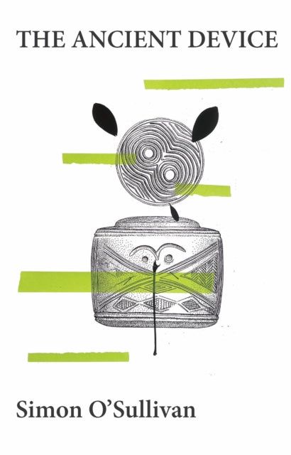 Ancient Device 9781917251013 Simon O'Sullivan