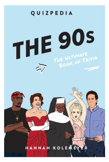 Book cover of: 90s Quizpedia. By: Hannah Koelmeyer