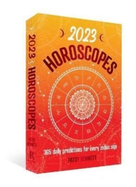Book cover of: 2023 Horoscopes. By: Bennett Patsy