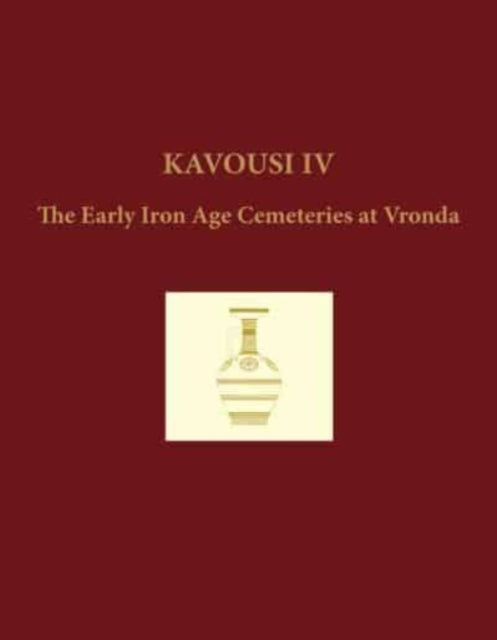 Book cover of: Kavousi IV (2-volume set). By: Leslie Preston Day