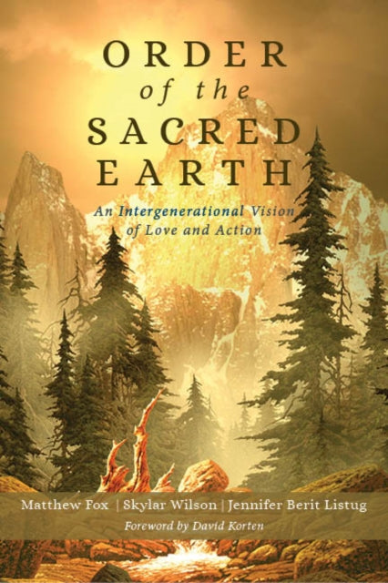 Book cover of: Order of the Sacred Earth. By: Matthew Fox