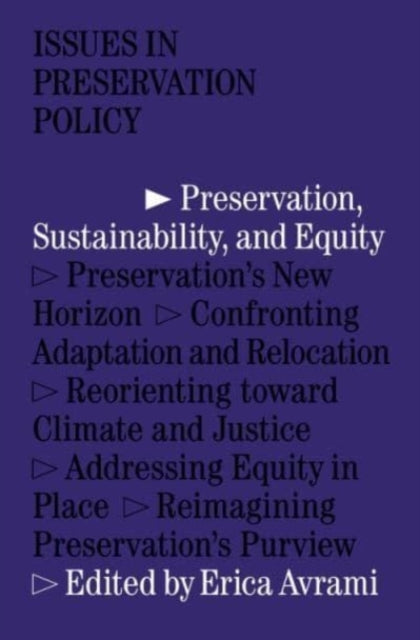 Book cover of: Preservation, Sustainability, and Equity. By: Erica Avrami