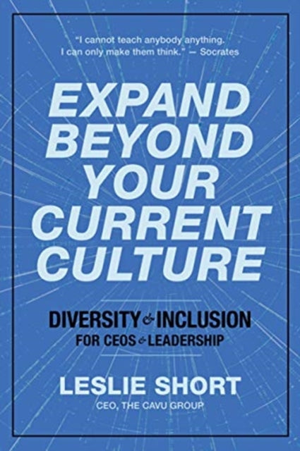 Book cover of: Expand Beyond Your Current Culture. By: Leslie Short