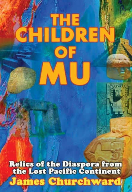 Book cover of: Children of Mu. By: James Churchward