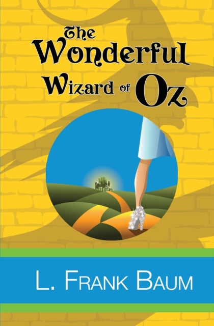 Wonderful Wizard of Oz 9781949982527 L. Frank Baum