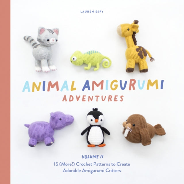 Book cover of: Animal Amigurumi Adventures Vol. 2. By: Lauren Espy