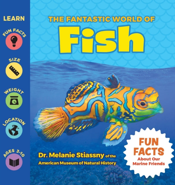 Book cover of: Fantastic World of Fish. By: Melanie Stiassny