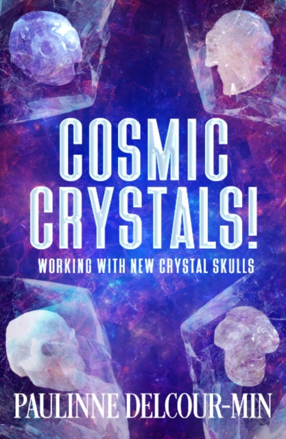 Book cover of: Cosmic Crystals!