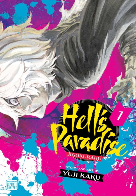 Hell's Paradise: Jigokuraku, Vol. 1 9781974713202 Yuji Kaku