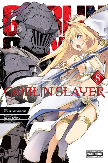 Book cover of: Goblin Slayer, Vol. 8 (manga). By: 蝸牛くも