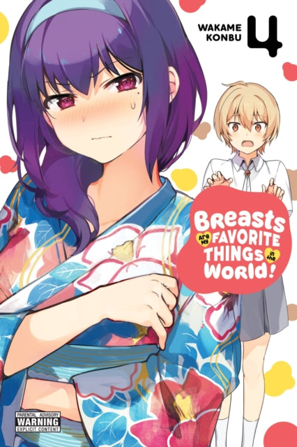 Book cover of: Breasts Are My Favorite Things in the World!, Vol. 4. By: Wakame Konbu