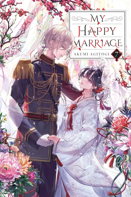 Book cover of: My Happy Marriage, Vol. 7 (light novel). By: 顎木あくみ