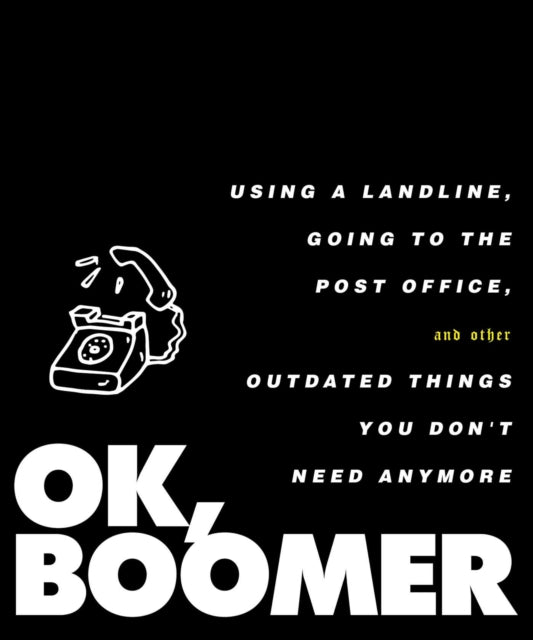 Book cover of: OK, Boomer. By: Tiller Tiller Press