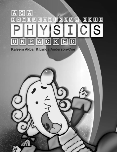 Book cover of: AQA International GCSE Physics Unpacked