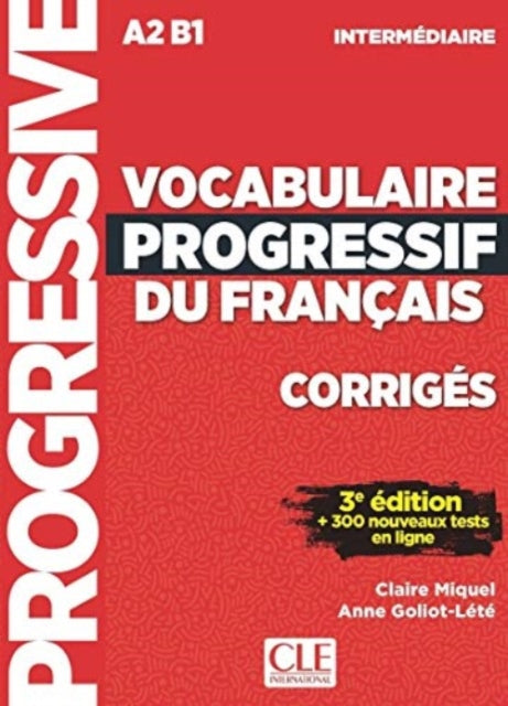 Vocabulaire progressif du francais: Niveau intermediaire (A2/B1) Corriges 9782090380163 Claire Miquel