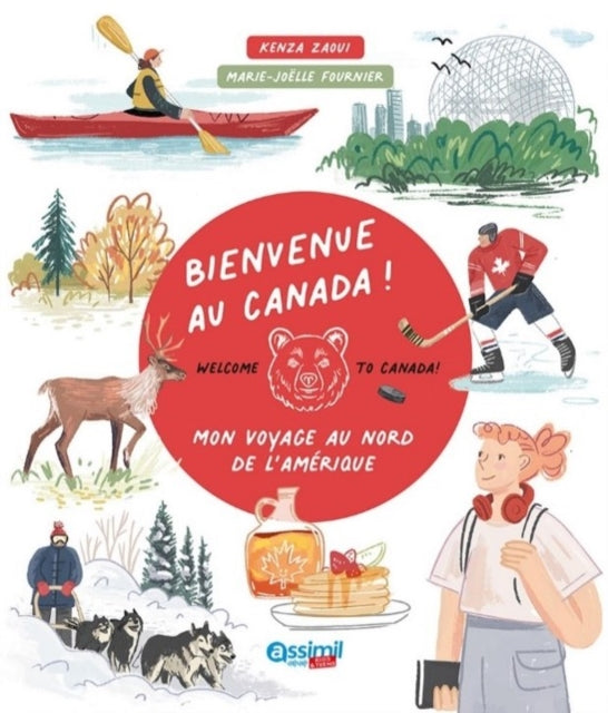Book cover of: Bienvenue Au Canada !. By: Marie-Joelle Fournier