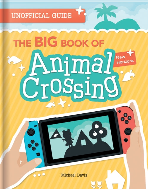 Book cover of: BIG Book of Animal Crossing. By: Michael Davis