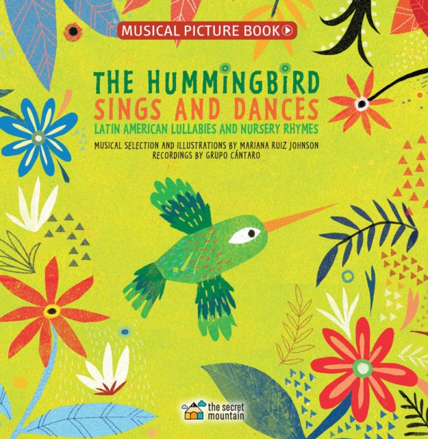Book cover of: Hummingbird Sings and Dances. By: Mariana Ruiz Johnson