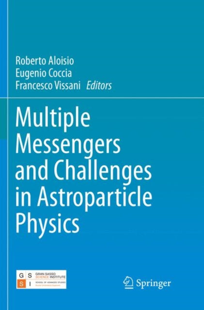 Book cover of: Multiple Messengers and Challenges in Astroparticle Physics. By: Roberto Aloisio