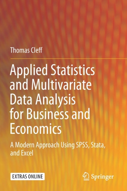 Book cover of: Applied Statistics and Multivariate Data Analysis for Business and Economics. By: Thomas Cleff