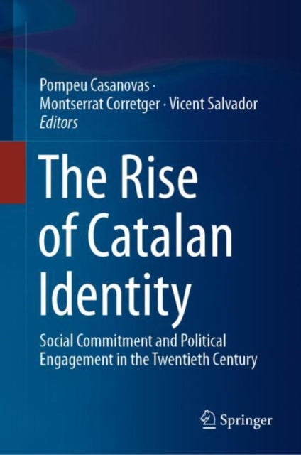Book cover of: Rise of Catalan Identity. By: Pompeu Casanovas