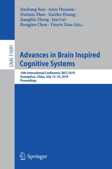 Book cover of: Advances in Brain Inspired Cognitive Systems. By: Jinchang Ren