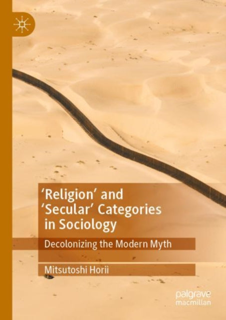 Book cover of: 'Religion’ and ‘Secular’ Categories in Sociology. By: Mitsutoshi Horii