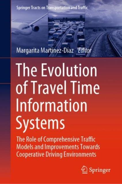 Book cover of: Evolution of Travel Time Information Systems. By: Margarita Martínez Díaz