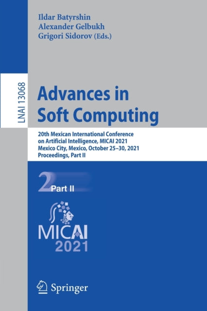 Book cover of: Advances in Soft Computing. By: Ildar Batyrshin