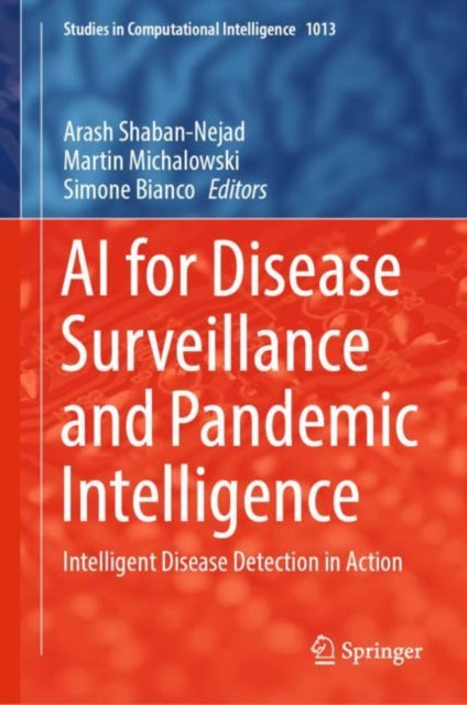 Book cover of: AI for Disease Surveillance and Pandemic Intelligence. By: Arash Shaban-Nejad