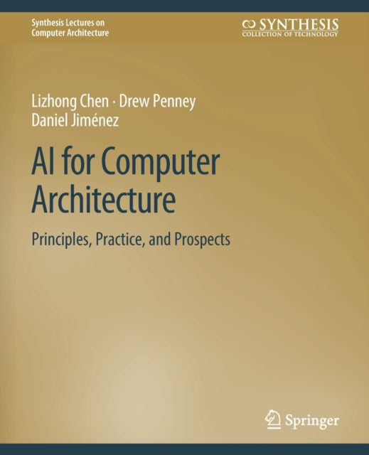 Book cover of: AI for Computer Architecture. By: Lizhong Chen