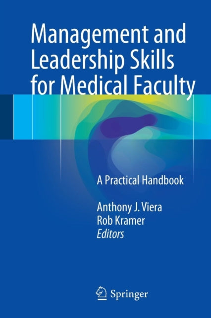 Book cover of: Management and Leadership Skills for Medical Faculty. By: Anthony J. Viera