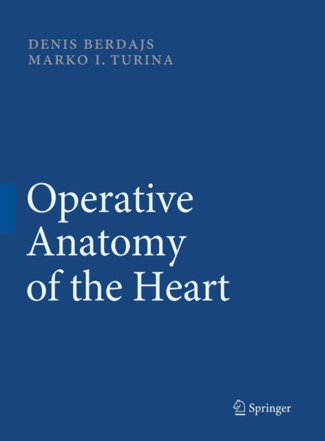 Book cover of: Operative Anatomy of the Heart