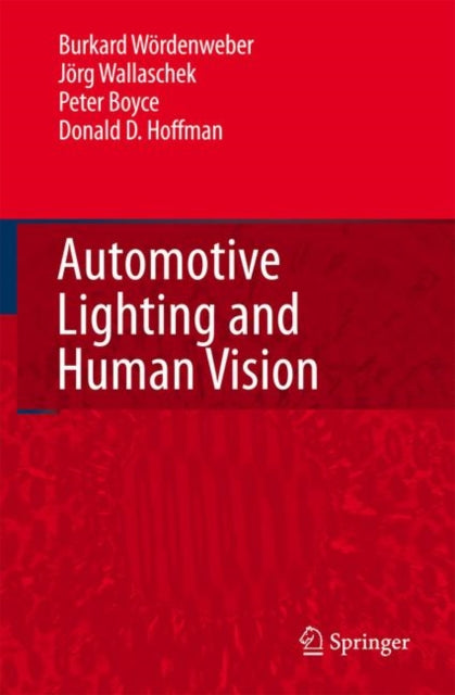 Book cover of: Automotive Lighting and Human Vision. By: Burkard Wördenweber