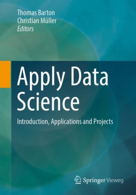 Book cover of: Apply Data Science. By: Thomas Barton