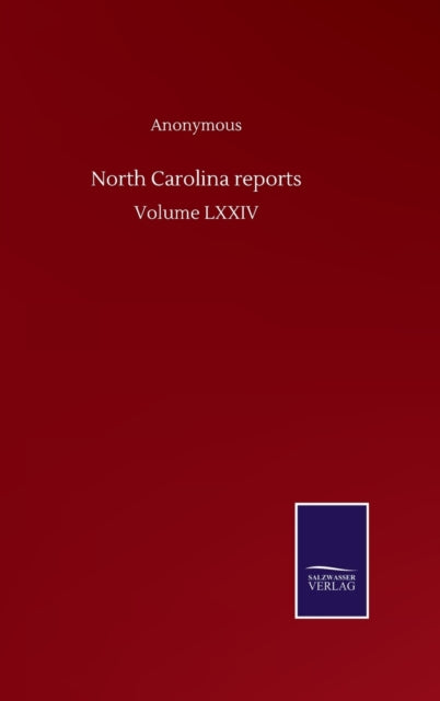 Book cover of: North Carolina reports. By: Anonymous