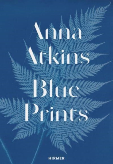 Book cover of: Anna Atkins. By: Rolf Sachsse