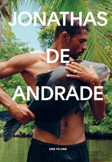 Book cover of: Jonathas de Andrade. By: Jose Esparza Chong Cuy