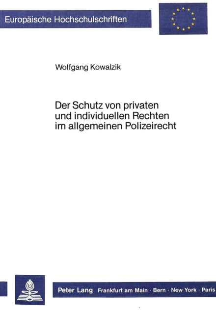 Book cover of: Der Schutz Von Privaten Und Individuellen Rechten Im Allgemeinen Polizeirecht