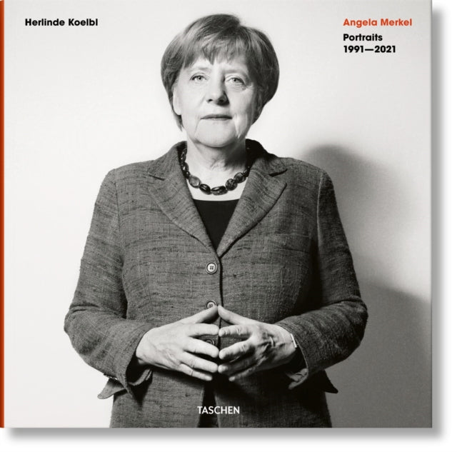 Book cover of: Herlinde Koelbl. Angela Merkel. Portraits 1991–2021. By: Herlinde Koelbl