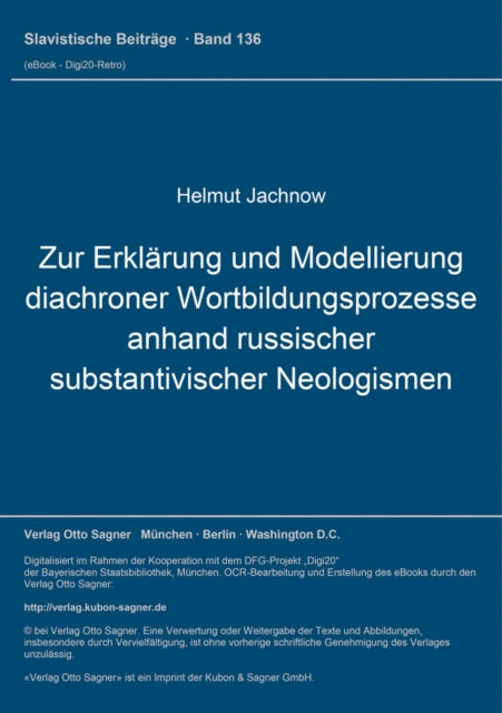 Book cover of: Zur Erklaerung und Modellierung diachroner Wortbildungsprozesse (anhand russischer substantivischer Neologismen)