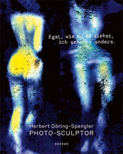 Book cover of: Photo-Sculptor. By: Herbert Döring-Spengler