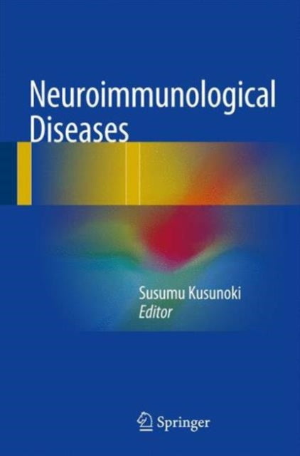 Book cover of: Neuroimmunological Diseases. By: Susumu Kusunoki